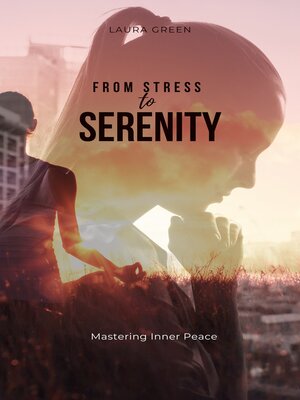 cover image of From Stress to Serenity